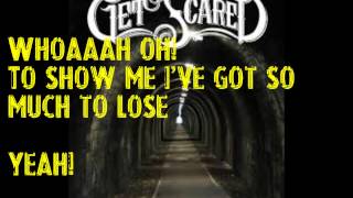 Get Scared - "So Much To Lose" {Lyrics}