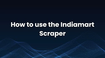 How to use the Indiamart Scraper