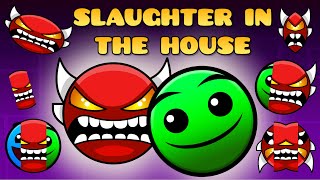 The various types of SLAUGHTER IN THE HOUSE