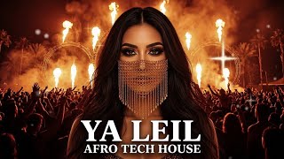 YA LEIL 🌙 Arabic Afro House 2026 | Deep Oriental Night Vibes
