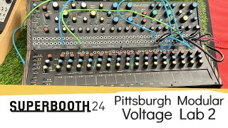 SUPERBOOTH24: Pittsburgh Modular Voltage Lab 2