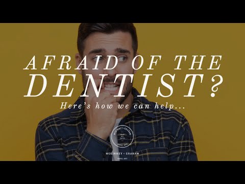 Afraid of the Dentist? #FearoftheDentist