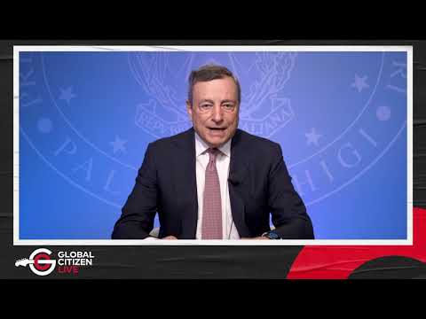 A message from Mario Draghi, Prime Minister of Italy GLOBAL CITIZEN LIVE