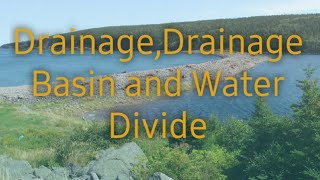 Know what is #Drainage #Drainage Basin and Water Divide.