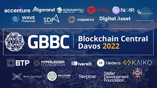 GBBC Blockchain Central Davos 2022 Recap