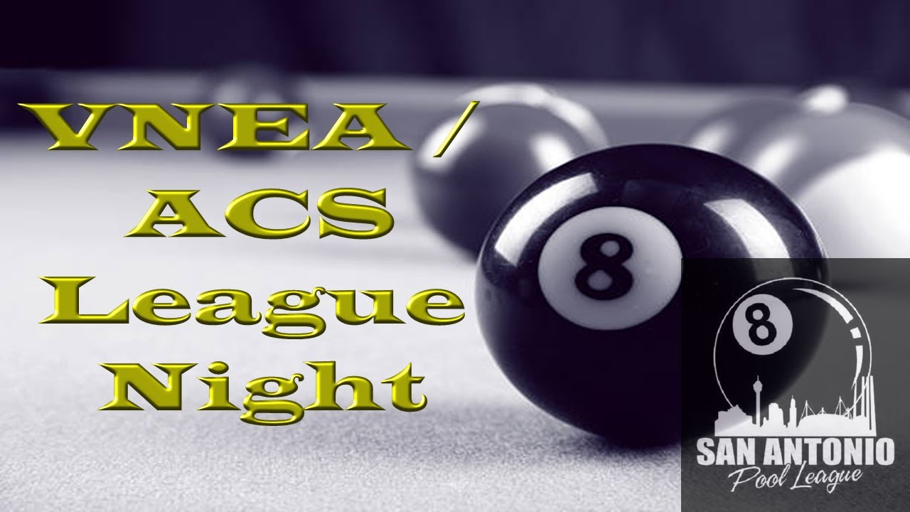 san-antonio-pool-league-vnea-acs-league-night-youtube