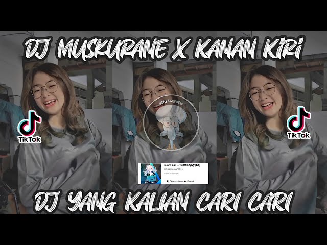 DJ Muskurane X Kanan Kiri Sound HiroWangyy | Viral DiTiktok class=