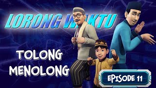 Lorong Waktu - Episode 11 ' Tolong Menolong ' - Serial Animasi Kartun Lorong Waktu