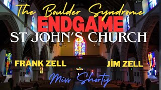 ⛪️THE BOULDER SYNDROME: ENDGAME, ST JOHN’S CHURCH⛪️