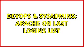 Famous DevOps & SysAdmins: Apache on Last Logins list Wealth