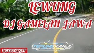 Download lagu LEWUNG DJ GAMELAN JAWA FULL BASS NO COPYRIGHT //PALING DICARI //VIRAL