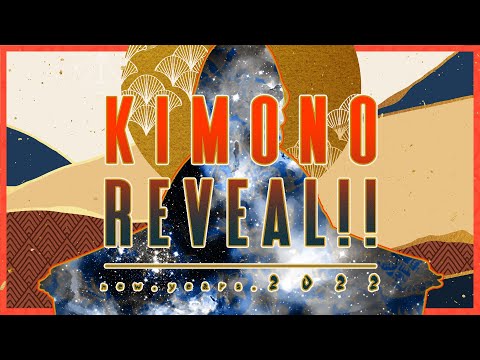 【NEW OUTFIT REVEAL】KIMONOut of this world