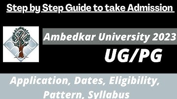 Ambedkar University Delhi Admission 2023: Application (Soon), Dates, Eligibility, Pattern, Syllabus