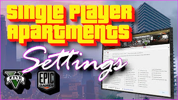 Single Player Apartments Settings GTA 5 EPic Games