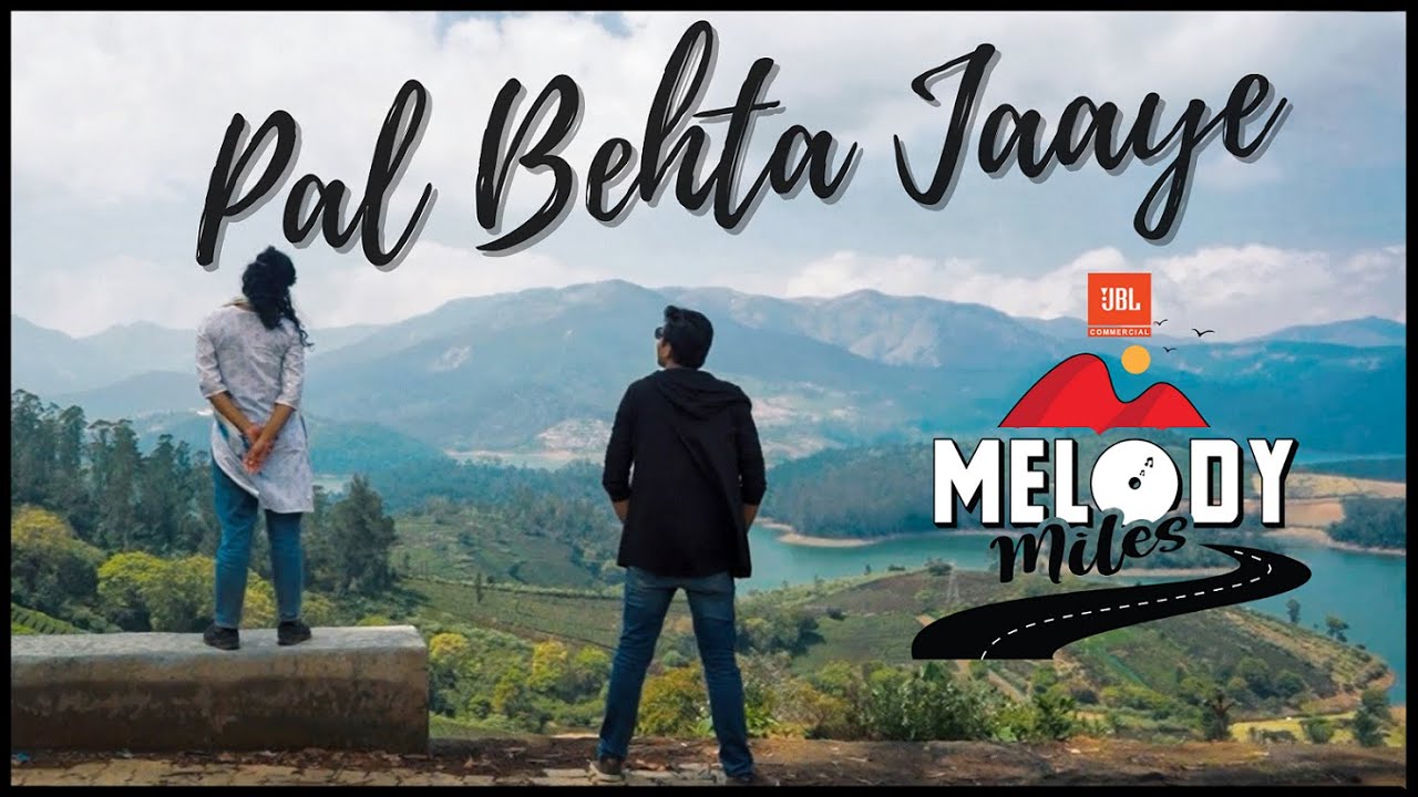 Pal Behta Jaaye  un Official Video  MELODY MILES  Travel Song 2021