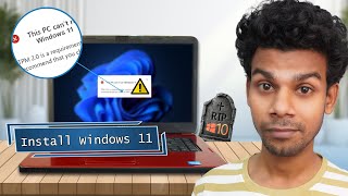 Windows 10 gone 🪦 - Install windows 11 on Unsupported devices