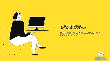 Video Tutorial: Switch, entrada y salida de datos en Octave