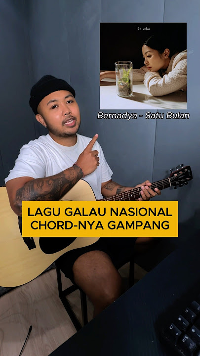 Lagu Galau Yang Chord Gitarnya Gampang! Satu Bulan - Bernadya