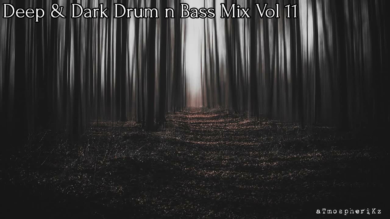 Deep And Dark Drum And Bass Mix 2022 Vol 11 #drumandbass #dnb