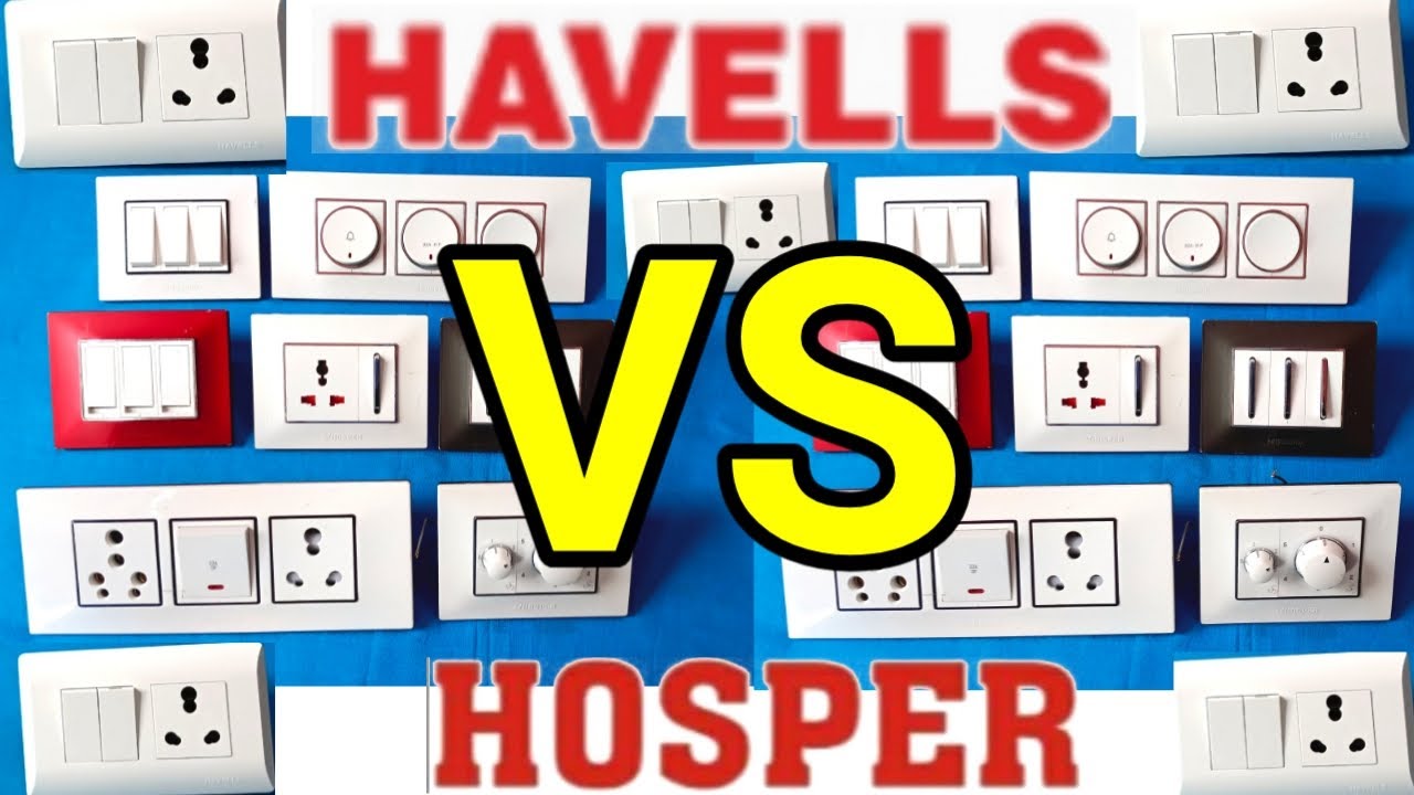 HAVELLS VS HOSPER 🔥 // How to Choose Best Modular Switch, Socket, Fan