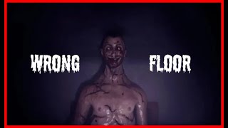 Wrong Floor (MANIAC LIVING IN THE BASEMENT!)