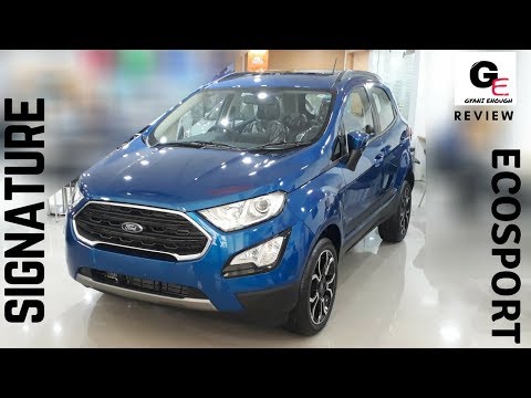 2018 Ford Ecosport Signature Edition with sunroof | detailed review | features | price | specs !!!!