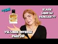 *YENİ Yves Saint Laurent LIBRE INTENSE Parfüm ve KLASİK LIBRE ile FARKLARI ⁉️| PARFÜM| Deniz Kömürcü
