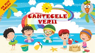 Cantecele Verii - 40 Minute Colaj De Cantece Vesele Pentru Copii