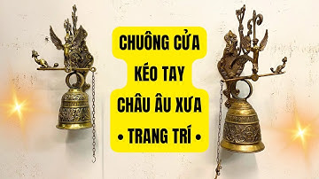 Chuông Cửa Đồng Cổ Châu Âu – Tượng Thiên Thần Cánh Lớn Hiếm Gặp | Giao Lộ Xưa
