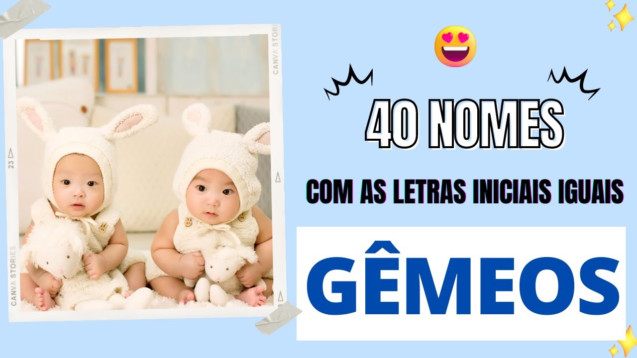 40 NOMES PARA MENINOS GÊMEOS COM AS LETRAS INICIAIS IGUAIS - YouTube