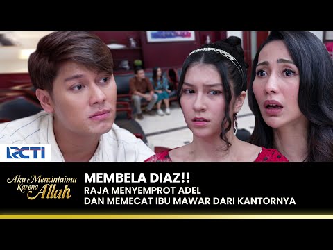 JATUH MISKIN!! Raja Memecat Ibunya Adel | AKU MENCINTAIMU KARENA ALLAH | EPS.69-70 (2/3)