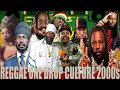 Reggae Culture One Drop Best Of 2000s Vol.1 Sizzla,Duane Stephenson,Luciano,Queen Ifrica,Jah Cure ++