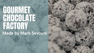 Gourmet Chocolate Factory reveals it Story | Mark Sevouni