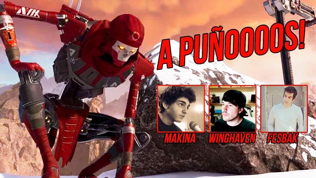 A PUÑOOOOOS! con @Makina y @Winghaven en APEX LEGENDS