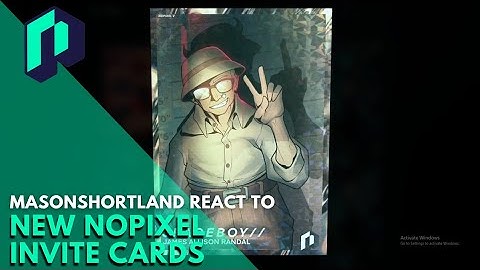 MasonShortland React to New Nopixel Invite Cards | Nopixel