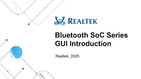 Bluetooth SoC Series SDK Training – GUI Introduction