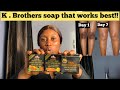 3 type of k brothers soaps that works very well on the skin  vivian alpha