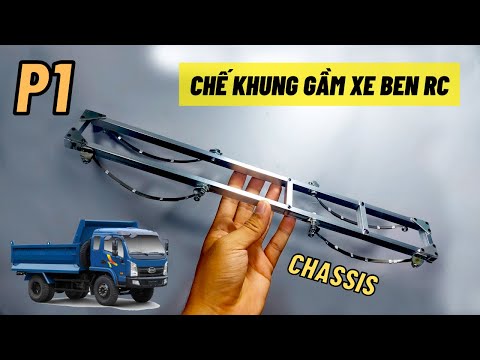 CHẾ XE BEN ĐIỀU KHIỂN TỪ XA - P1 - Chế Khung Gầm Bằng Nhôm