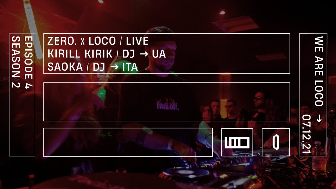 Kirik & Saoka dj set | ZERO. x LOCO Club
