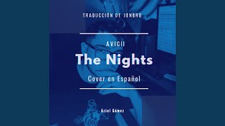 Download Lagu The Nights - Cover en Español (feat. Ariel Gomez)