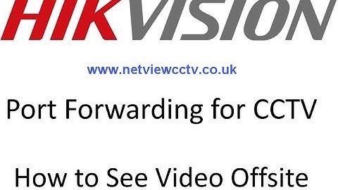 Hikvision Port Forward How to Guide on a VirginMedia Router