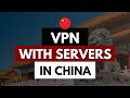 Which VPNs Still Have Servers in China? 🇨🇳 (Working in 2026)