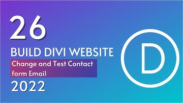 26 - Change and Test Contact Form Email - How to Build a WordPress Website with Divi (Step-By-Step)