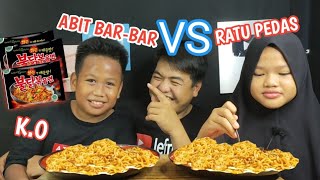 RATU PEDAS VS ABIT BAR-BAR LOMBA MAKAN MIE SAMYANG BULDAK 🔥🔥