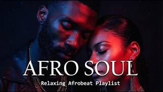 OLA Afro Soul | Heal Your Mind • 1 Hour of Pure African Soul Therapy
