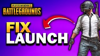 How To Fix PUBG Not Launching on PC (UPDATED 2025)