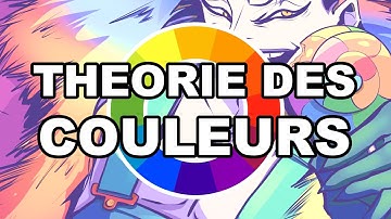 LA THEORIE DES COULEURS EN 5MIN ( L