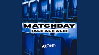 Matchday (Ale Ale Ale)