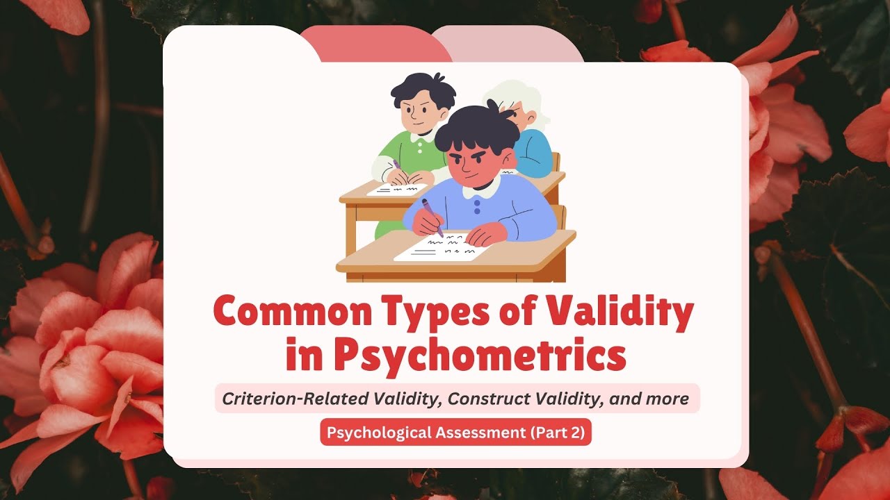 Psychometrics Made Easy: Criterion & Construct Validity Explained | Psychological Assessment (Pt. 2)