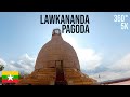 Lawkananda Pagoda - လောကနန္ဒာစေတီ VR 360° (Bagan, Myanmar)